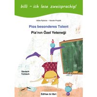 Pias besonderes Talent, Deutsch-Türkisch. Pia'nin Özel Yetenegi von Hueber