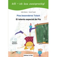 billi - ich lese zweisprachig! / Pias besonderes Talent, El talento esecial de Pía von Hueber