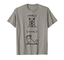 Inhale Exhale Frenchie T-Shirt von Huebucket