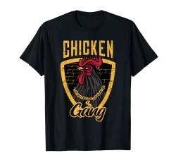Chicken Gang Hühner Huhn Hennen Hühnerzüchter T-Shirt von Huhn Geflügel Hennen Hahn Hühnerzüchter