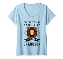 Damen Du kannst mir nicht sagen, was ich tun soll, du bist nicht mein Enkel, Opa T-Shirt mit V-Ausschnitt von Humor grandfather & grandad Gift Ideas