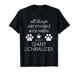 Riesenschnauzer Geschenke Kaffee und Hundepfoten T-Shirt von Hundeliebhaber Geschenke & Herrchen Geschenk