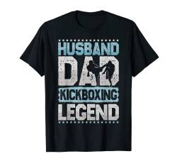Kampfsport Ehemann Dad Kickboxen Legende Kickboxen Herren T-Shirt von Husband Dad Legend All Hobbies