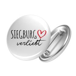Huuraa Button Siegburg verliebt Ansteckbutton Größe 59mm mit Namen deiner Lieblingsstadt in Nordrhein-Westfalen Geschenk Idee für Freunde und Familie von Huuraa