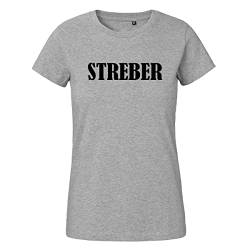 Huuraa Damen T-Shirt Streber Schriftzug Bio Baumwolle Fairtrade Oberteil Größe M mit Motiv für alle Besserwisser Geschenk Idee für Freunde und Familie von Huuraa