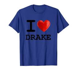 T-Shirt mit Aufschrift "I Love Drake" T-Shirt von I Love Heart Name Tees