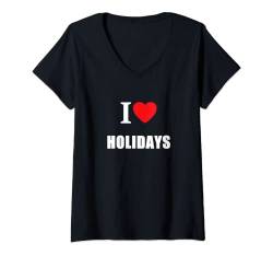 Damen I Love Holidays For Men, Women, Kids, Students, Teachers T-Shirt mit V-Ausschnitt von I Love Inspirational Motivational Designs