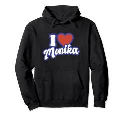 Ich liebe Monika Pullover Hoodie von I Love Names