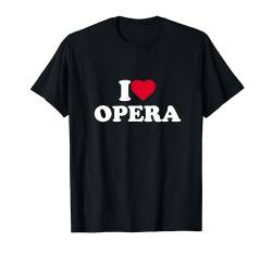 I Love Heart Opera Lover Singer Vocalist T-Shirt von I Love Stuff Clothing