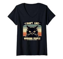 Damen Ich mag keine Morgenmenschen oder Morgenmenschen oder Leute Cat Fun T-Shirt mit V-Ausschnitt von I don't like morning people or mornings or people