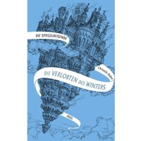 Die Verlobten des Winters / Die Spiegelreisende Bd.1 von INSEL VERLAG