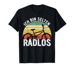 Selten Radlos, Ich Bin Selten Radlos, MTB Mountainbike T-Shirt von Ich Bin Selten Radlos