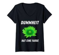Damen Dummheit Hat Eine Farbe Grün Grüne Gegen Den Linksruck T-Shirt mit V-Ausschnitt von Ich Bremse Nicht Für Klimakleber Anti Klimaaktivst