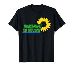 Dummheit Hat Eine Farbe Grün Stop Grün Gegen Klimawahn T-Shirt von Ich Bremse Nicht Für Klimakleber Anti Klimaaktivst