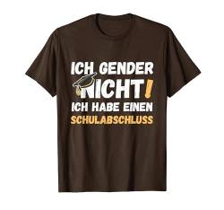 Ich Gender Nicht Ich Habe Einen Schulabschluss Männer T-Shirt von Ich Gender Nicht Ich Habe Einen Schulabschluss