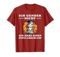 Ich Gender Nicht Ich Habe Einen Schulabschluss damen herren T-Shirt von Ich Gender Nicht Ich Habe Einen Schulabschluss