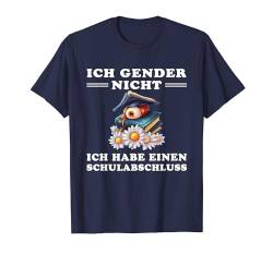 Ich Gender Nicht Ich Habe Einen Schulabschluss damen herren T-Shirt von Ich Gender Nicht Ich Habe Einen Schulabschluss