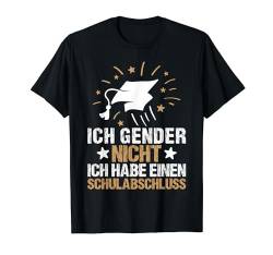 Ich Geschlecht Nicht Ich habe einen Schulabschluss damen herren T-Shirt von Ich Gender Nicht Ich Habe Einen Schulabschluss