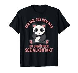 Geh Mir Aus Dem Weg Du Unnötiger Sozialkontakt Panda Fun T-Shirt von Ich Hasse Menschen Geschenk Outfits
