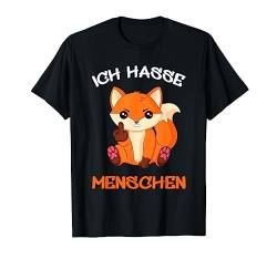 Ich hasse Menschen Fuchs Fox Füchse Fun Lustig T-Shirt von Ich Hasse Menschen Geschenk Outfits