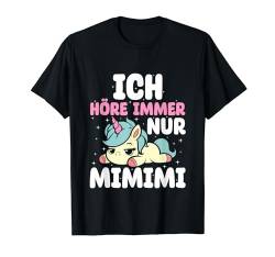 Ich höre immer nur Mimimi T-Shirt von Ich höre immer nur Mimimi outfits
