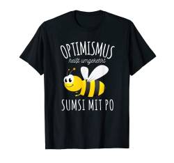 Sumsi mit Po Optimismus Imker Bienen Honig Lustiges Spaß Kurzarm T-Shirt von Imker Bienen & Hummeln Geschenke & lustige Sprüche