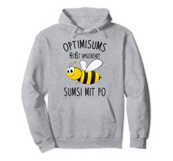 Sumsi mit Po Optimismus Imker Bienen Honig Lustiges Spaß Pullover Hoodie von Imker Bienen & Hummeln Geschenke & lustige Sprüche