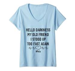 Damen Hello Darkness My Old Friend I Stood Up Too Fast Again Töpfe T-Shirt mit V-Ausschnitt von Inappropriate Dark Humor & Offensive Crew Clothing