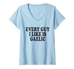 Damen Jeder Typ, den ich mag, ist Knoblauch. Lustiger irischer Witz für Frauen T-Shirt mit V-Ausschnitt von Inappropriate Dark Humor & Offensive Crew Clothing