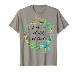 I Am A Child Of God 1 Johannes 3:1 Vers Bibelschrift T-Shirt von Inspiration Bible Quote