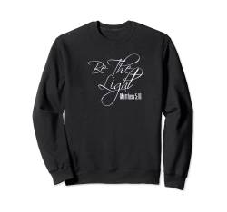 T-Shirt mit Bibelvers und Aufschrift "Be The Light", für Damen und Mädchen Sweatshirt von Inspiration Studios