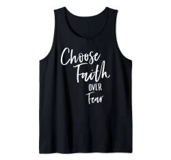 Choose Faith Over Fear Shirt Jesus Is In Charge Gift Tank Top von Inspired By Grace Christian Shirt Designs