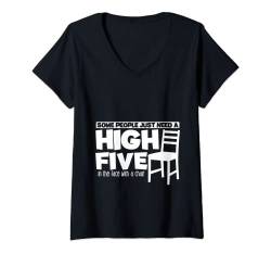 Damen Some People Need A High Five In The Face With A Chair - T-Shirt mit V-Ausschnitt von Introvertiert FH