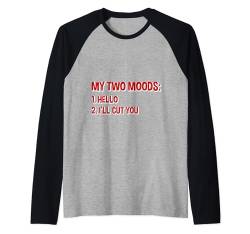 My Two Moods 1 Hello 2 I'll Cut You --- Raglan von Introvertiert FH