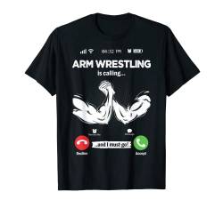 Armwrestling Is Calling I Must Go Sport Hobby Armwrestling T-Shirt von ...Is Calling Gifts All Hobbies Phone Screen