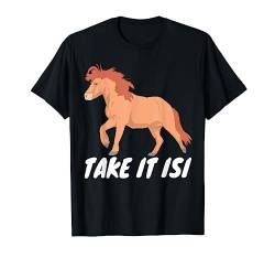 Take it Isi Shirt Islandpferde Mädchen T-Shirt von Island Pferd shirts Icelandic Horse Isi Pony