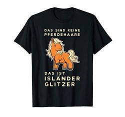 Islandpferd Isländer Island Pony Keine Pferdehaare Glitzer T-Shirt von Island Pferde & Ponys Reitsport Spruch Geschenke