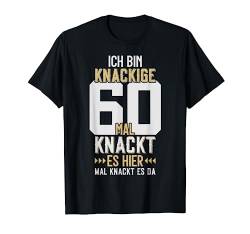 LUSTIG KNACKIGE 60 JAHRE 60. GEBURTSTAG T-Shirt von JAHRGANG 1963 OUTFIT ZUM 60. GEBURTSTAG