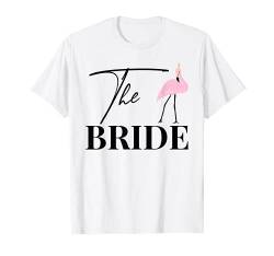 Damen Bride to be Braut Flamingo JGA Verlobung Braut T-Shirt von JGA Junggesellenabschied Geschenke Kollektion