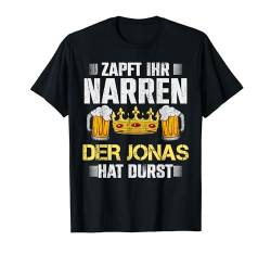 Zapft Ihr Narren Jonas Hat Durst - Bier Biertrinker Jonas T-Shirt von JGA Malle Männer Namen Geburtstag Bier Geschenk