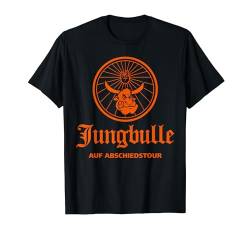 JGA Jungbulle auf Abschiedstour T-Shirt von JGAshirt24