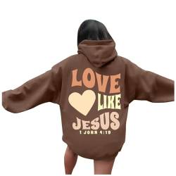 JISUXIAB Christliche Hoodies für Männer und Frauen, UK Love Like Jesus, Buchstabe, Grafik, Bibelvers, Damen-Top, Oversize, langärmelig, Jesus, Glaube, Sweatshirts, Pullover, A30, braun, S von JISUXIAB