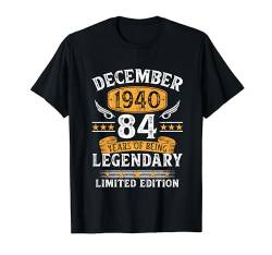 84. Geburtstag Lustig Geschenk Mann Jahrgang Dezember 1940 T-Shirt von Jahrgang 1940 84. Geburtstag für Männer Frauen