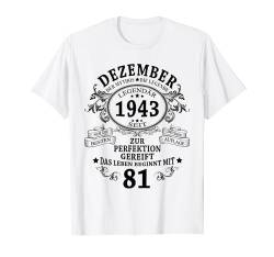 81. Geburtstag Geschenk Mann Mythos Legende Dezember 1943 T-Shirt von Jahrgang 1943 81. Geburtstag für Männer Frauen