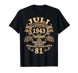 Juli 1943 Mann Mythos Legende 81. Geburtstag Geschenk T-Shirt von Jahrgang 1943 81. Geburtstag für Männer Frauen