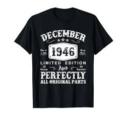 Jahrgang Dezember 1946 78. Geburtstag Geschenk Mann Frau T-Shirt von Jahrgang 1946 78. Geburtstag für Männer Frauen