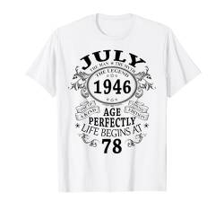 Juli 1946 Mann Mythos Legende Geschenk 78. Geburtstag T-Shirt von Jahrgang 1946 78. Geburtstag für Männer Frauen