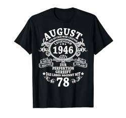Mann Mythos Legende August 1946 78 Jahre Lustig Geschenk T-Shirt von Jahrgang 1946 78. Geburtstag für Männer Frauen
