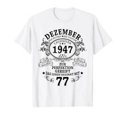 77. Geburtstag Geschenk Mann Mythos Legende Dezember 1947 T-Shirt von Jahrgang 1947 77. Geburtstag für Männer Frauen