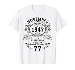 77. Geburtstag Geschenk Mann Mythos Legende November 1947 T-Shirt von Jahrgang 1947 77. Geburtstag für Männer Frauen